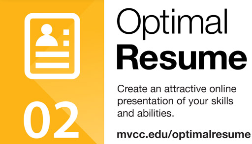 Optimal Resume - Create an attractive online presentation of your skills and abilities.