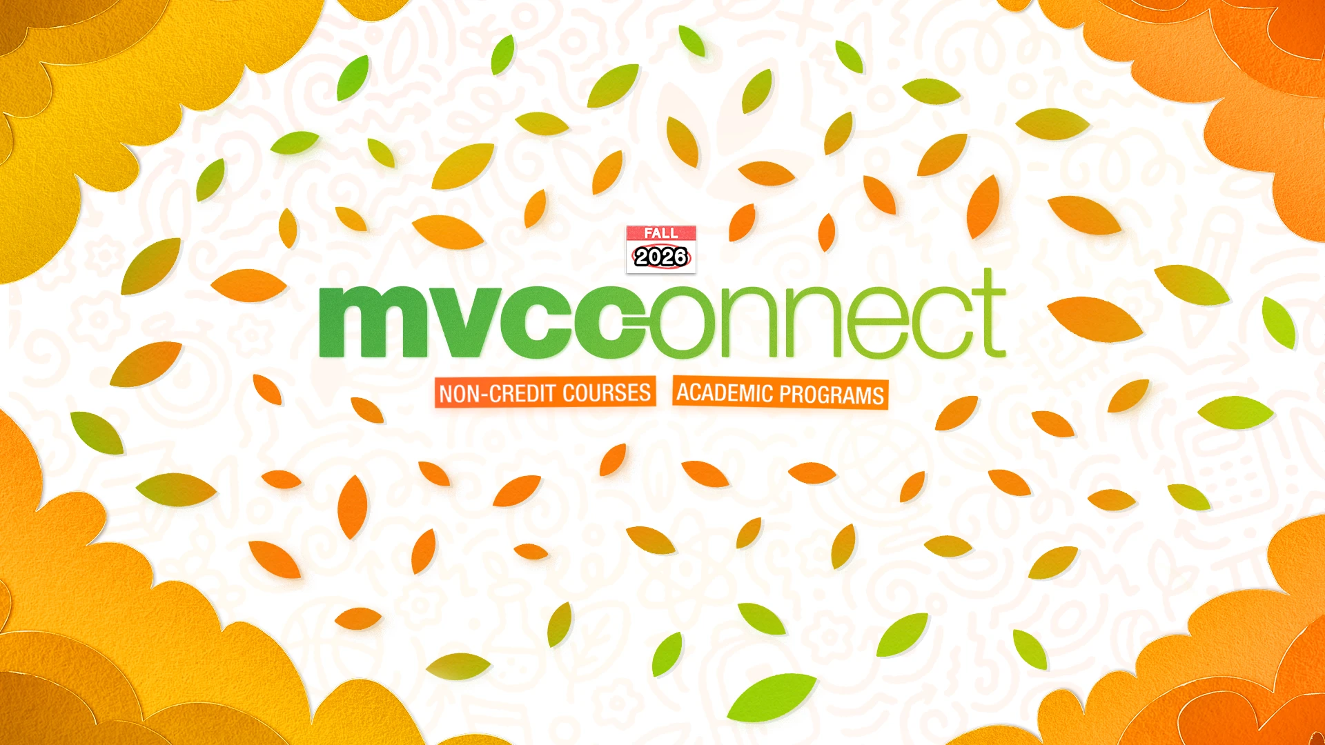 MVCConnect Fall 2026 available! Non-credit Courses. academic programs, campus events and more!
