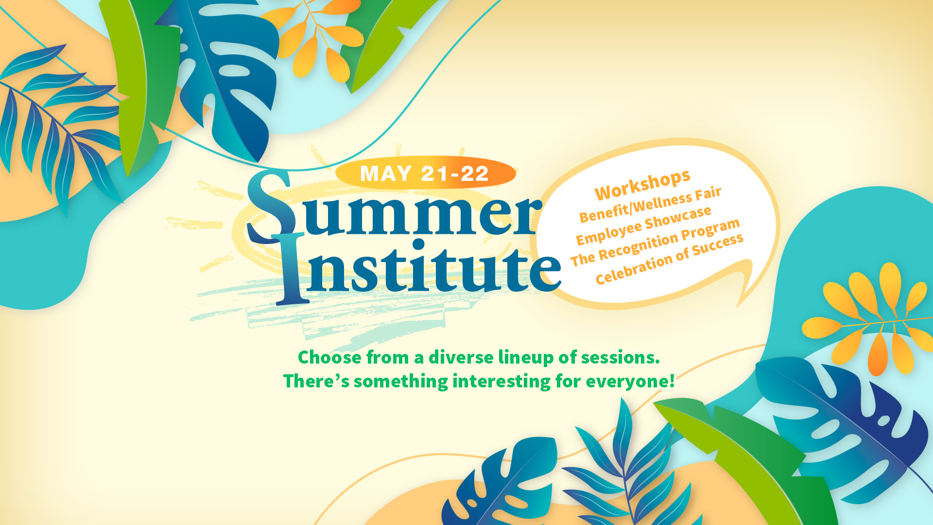 Summer Institute From May 21-22, 2025. Many Workshops covering diverse topics. Click to see the agenda!