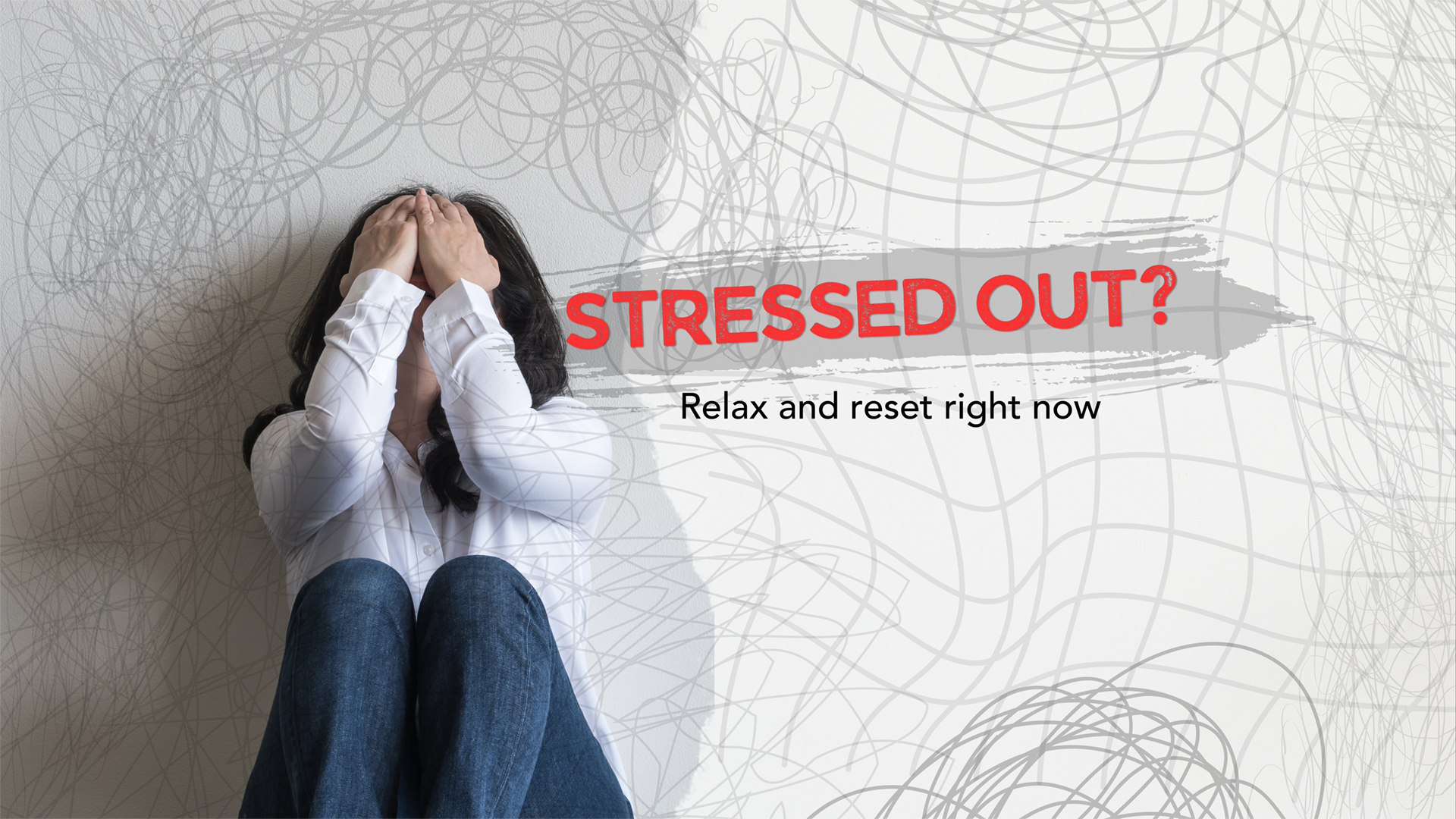 Stressed out? Relax and reset right now